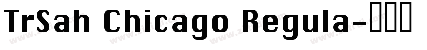 TrSah Chicago Regula字体转换